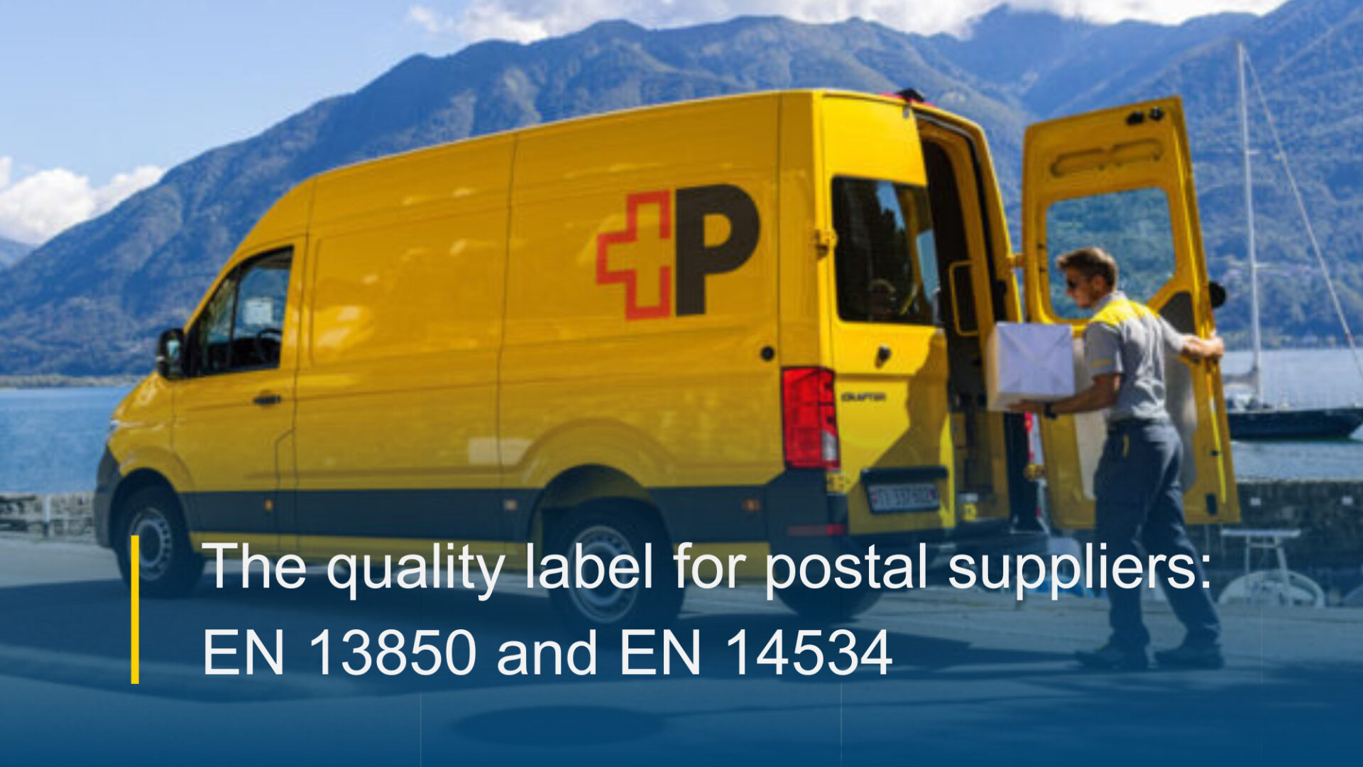 The quality label for postal suppliers: EN 13850 and EN 14534