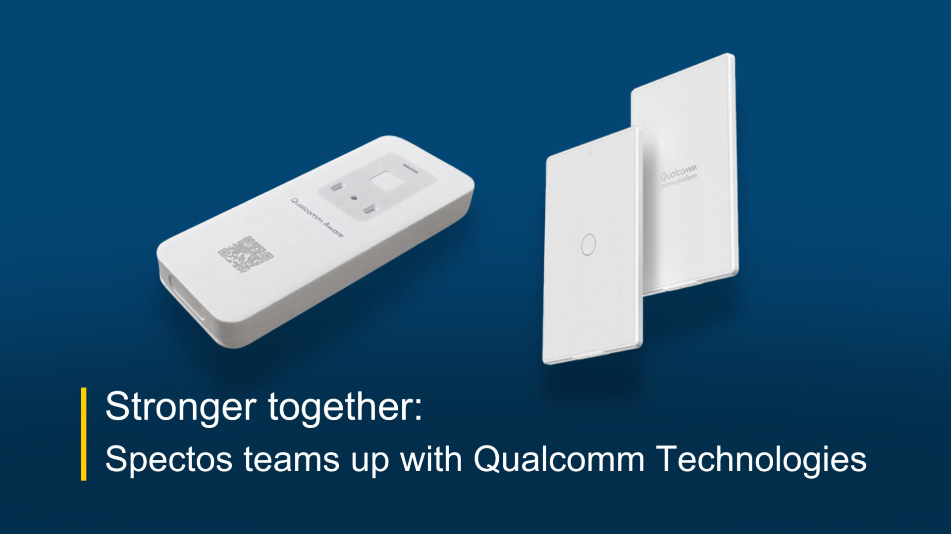 Stronger together: Spectos teams up with Qualcomm Technologies